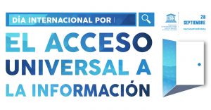 Lee más sobre el artículo 28 de septiembre – Día Internacional del Derecho de Acceso Universal a la Información
