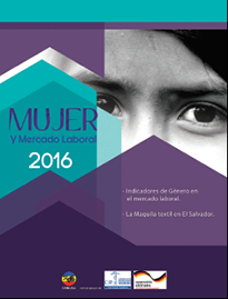 Lee más sobre el artículo Mujer y Mercado Laboral El Salvador 2016