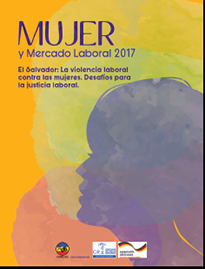 Lee más sobre el artículo Mujer y Mercado Laboral El Salvador 2017