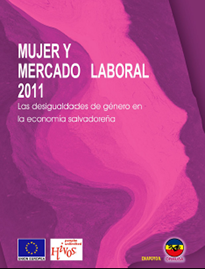 Lee más sobre el artículo Mujer y Mercado Laboral El Salvador 2011