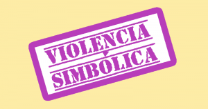 Lee más sobre el artículo Violencia simbólica contra las mujeres en publicidad y procesos de instituciones del Estado