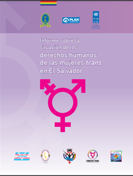 Informe sobre la situación de los derechos humanos de las mujeres en El Salvador Informe sobre la situación de los derechos humanos de las mujeres en El Salvador trans
