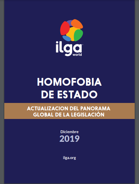 HOMOFOBIA DE ESTADO: ACTUALIZACION DEL PANORAMA GLOBAL DE LA LEGISLACIÓN 