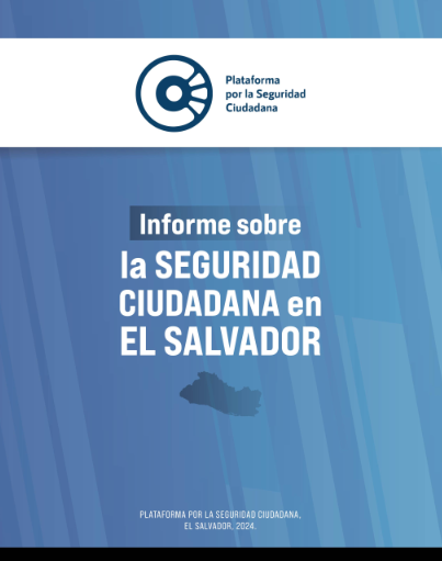 Informe sobre seguridad Ciudadana en EL Salvador